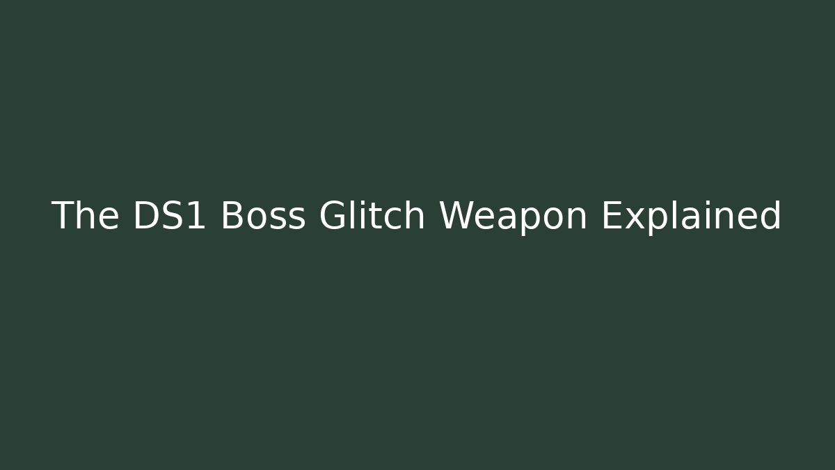 The DS1 Boss Glitch Weapon Explained - Vintage E-Juice