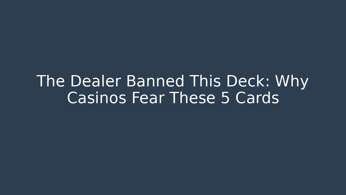 The Dealer Banned This Deck: Why Casinos Fear These 5 Cards - Vintage E-Juice