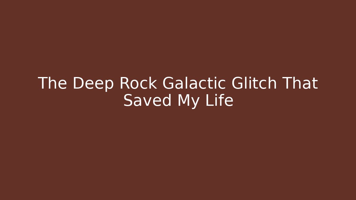 The Deep Rock Galactic Glitch That Saved My Life - Vintage E-Juice