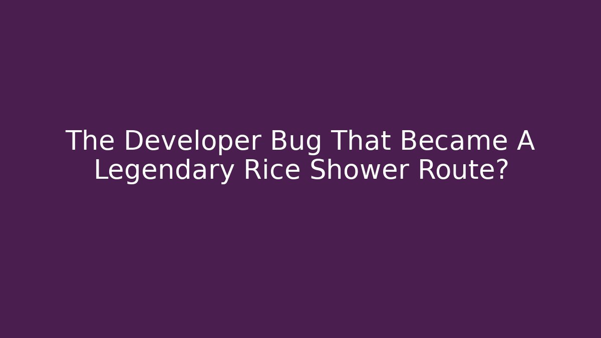 The Developer Bug That Became A Legendary Rice Shower Route?
