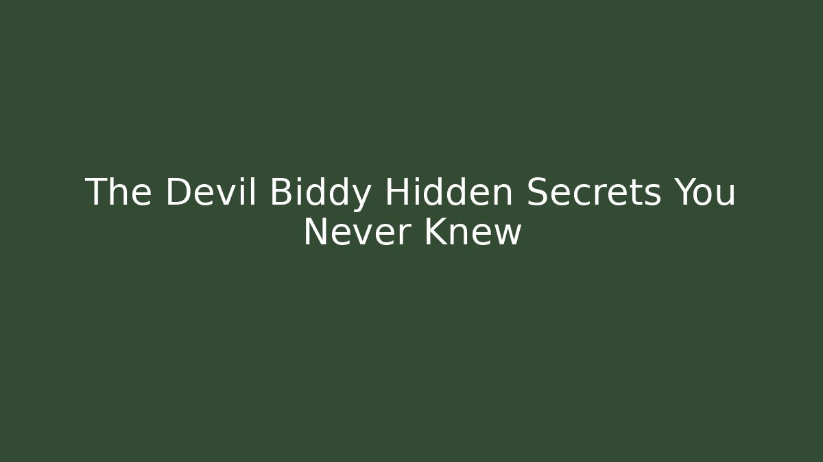 The Devil Biddy Hidden Secrets You Never Knew - Vintage E-Juice