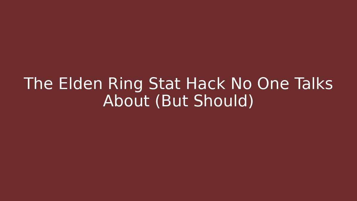 The Elden Ring Stat Hack No One Talks About (But Should) - Vintage E-Juice