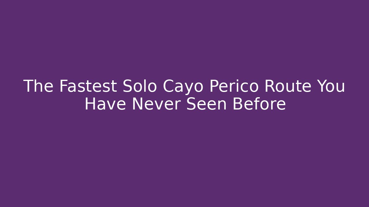 The Fastest Solo Cayo Perico Route You Have Never Seen Before