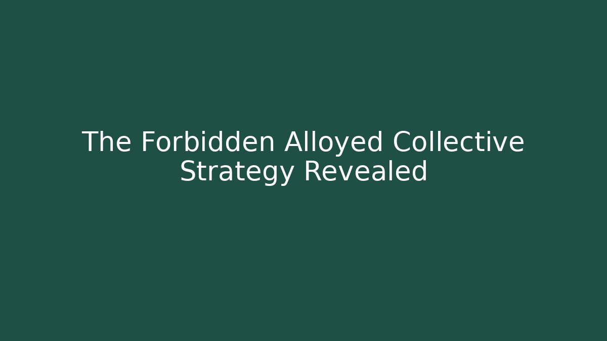 The Forbidden Alloyed Collective Strategy Revealed - Vintage E-Juice