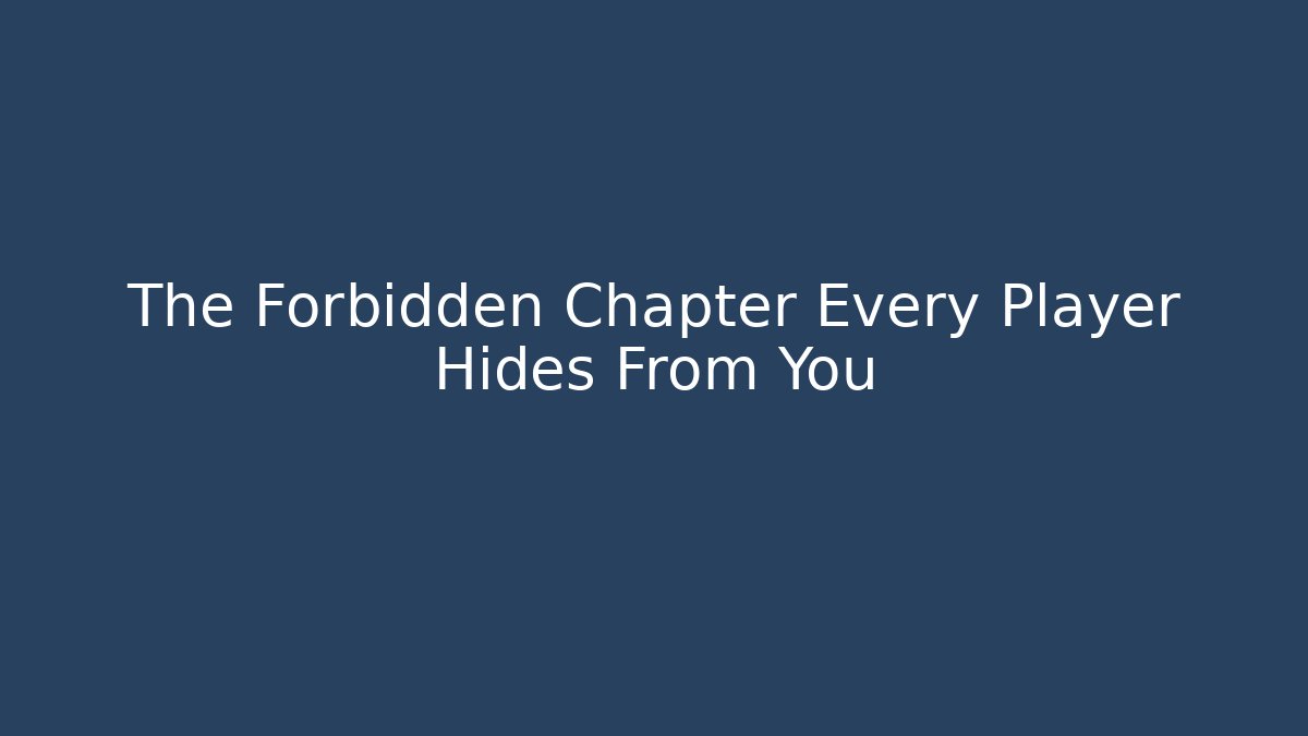 The Forbidden Chapter Every Player Hides From You - Vintage E-Juice
