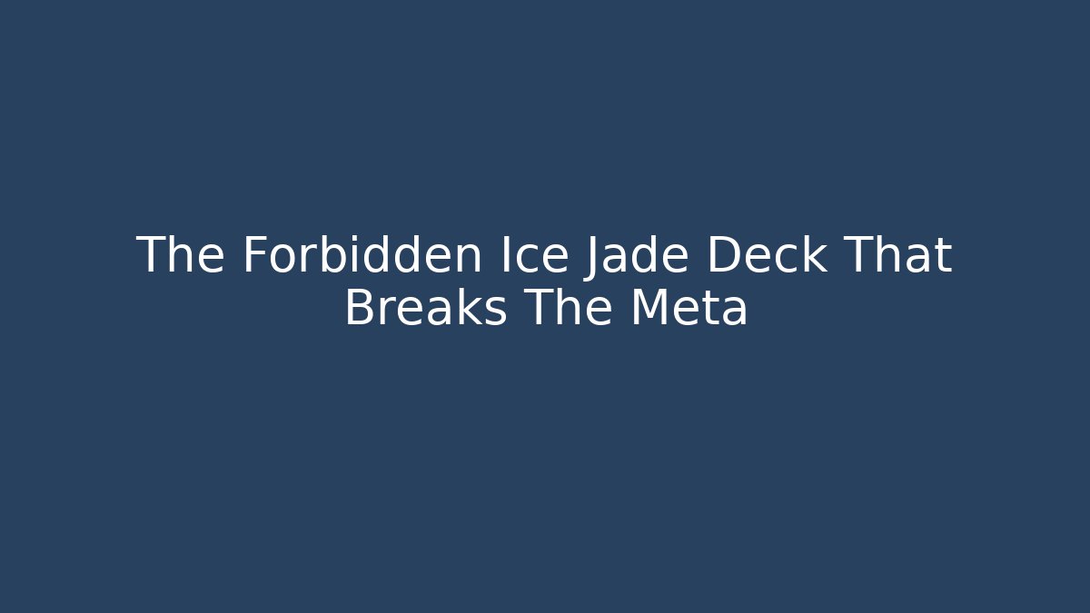 The Forbidden Ice Jade Deck That Breaks The Meta - Vintage E-Juice