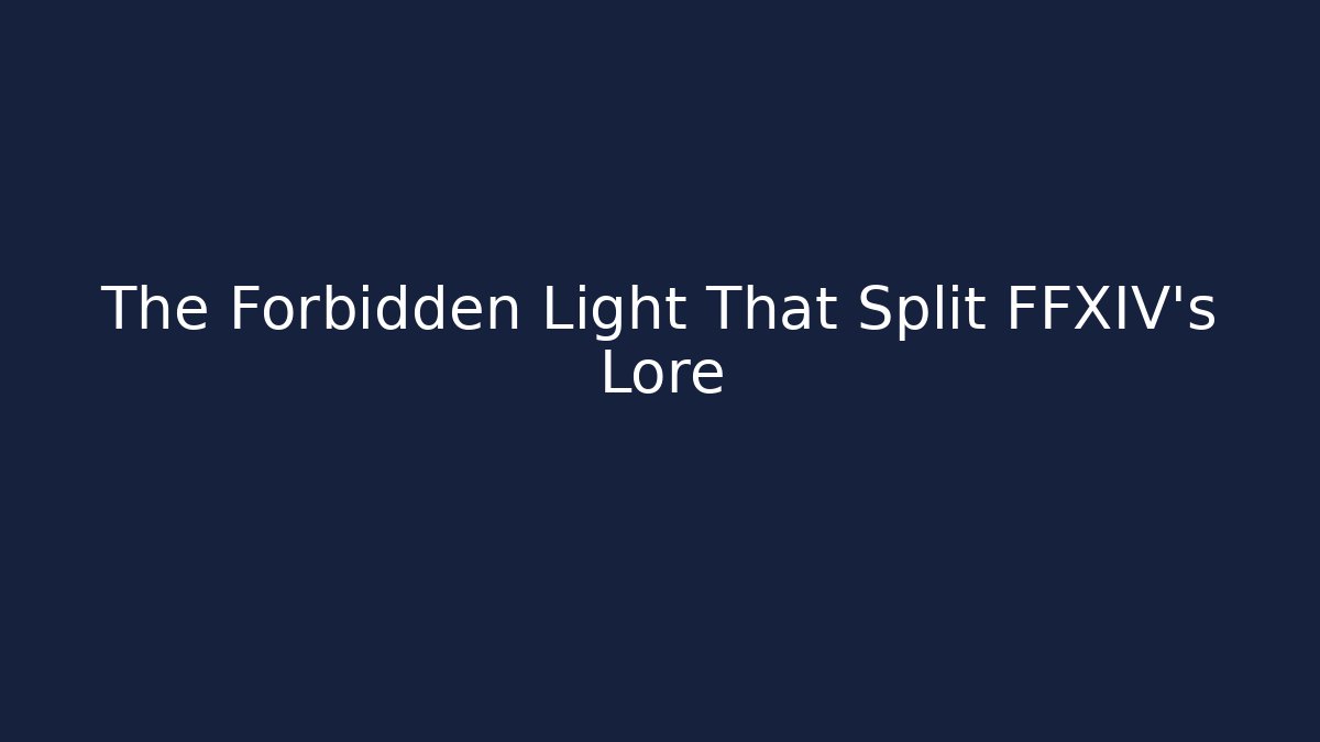 The Forbidden Light That Split FFXIV's Lore