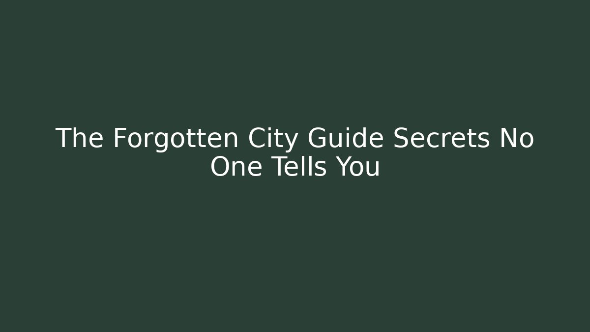 The Forgotten City Guide Secrets No One Tells You