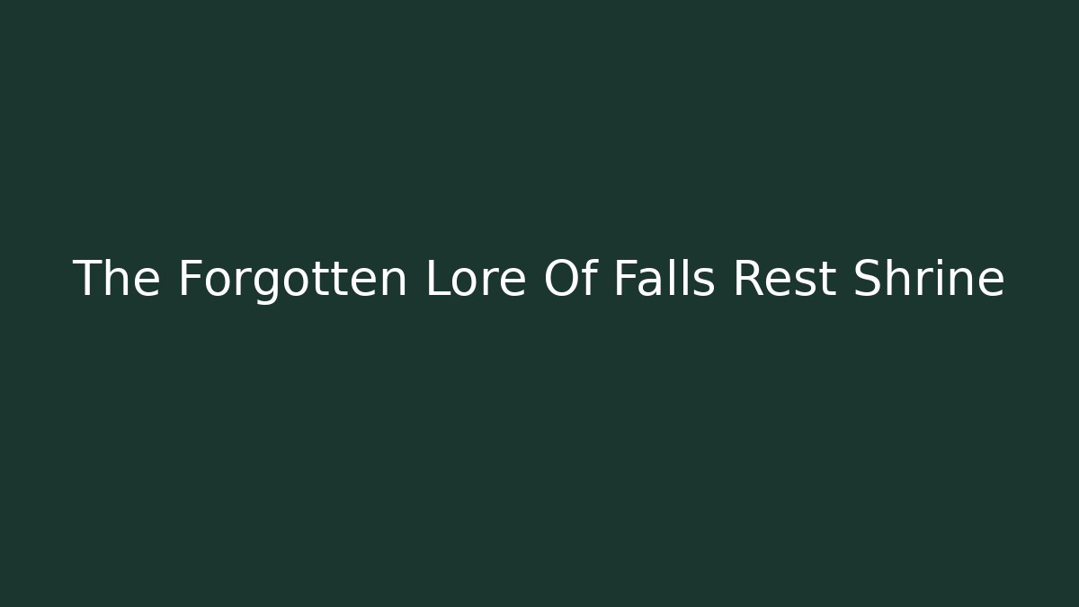 The Forgotten Lore Of Falls Rest Shrine - Vintage E-Juice