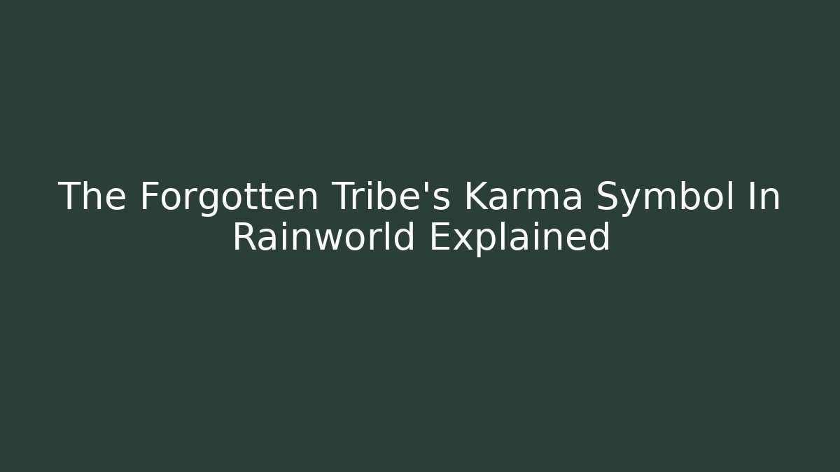 The Forgotten Tribe's Karma Symbol In Rainworld Explained - Vintage E-Juice