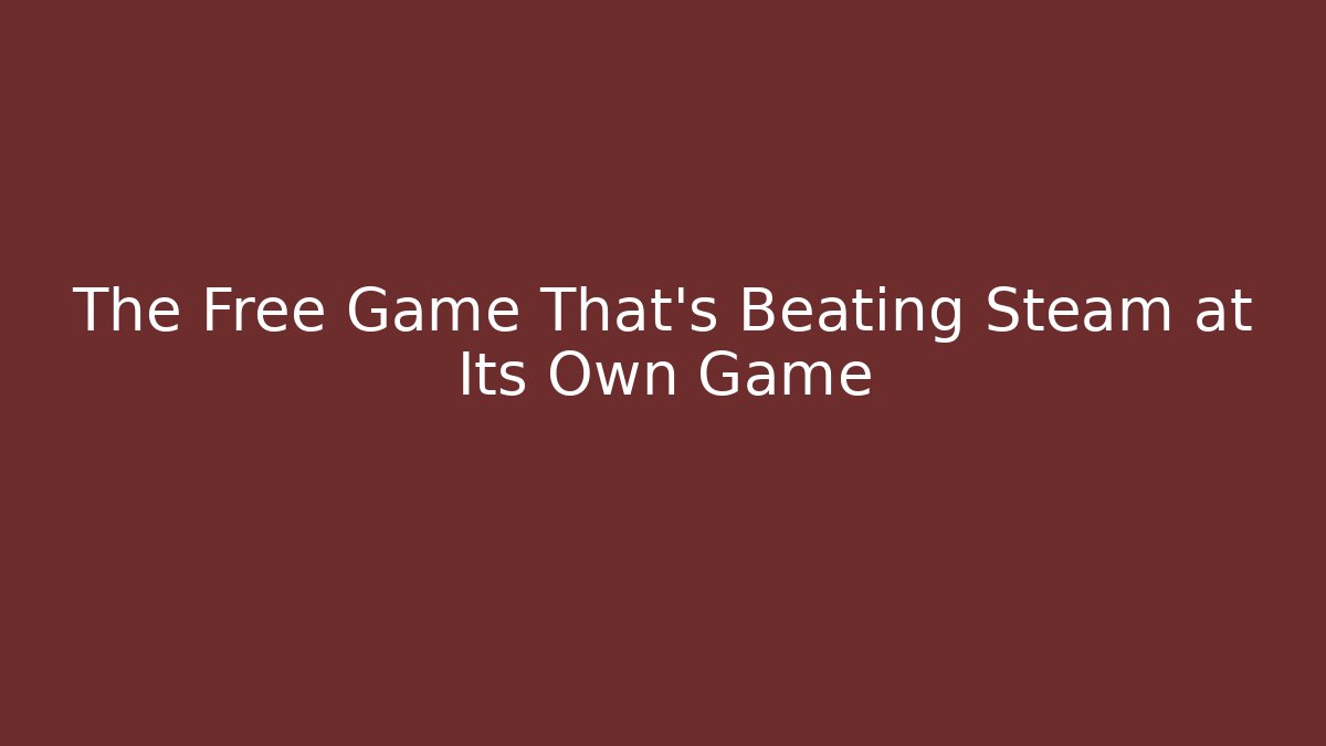 The Free Game That’s Beating Steam at Its Own Game