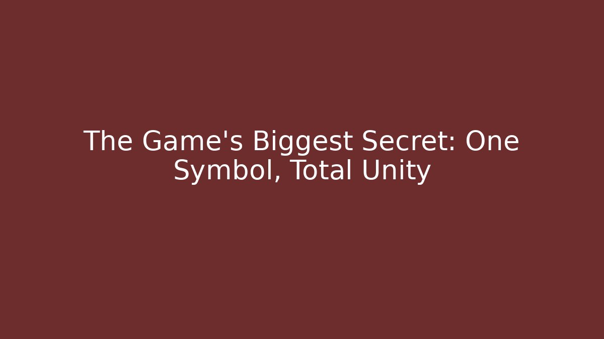 The Game's Biggest Secret: One Symbol, Total Unity - Vintage E-Juice