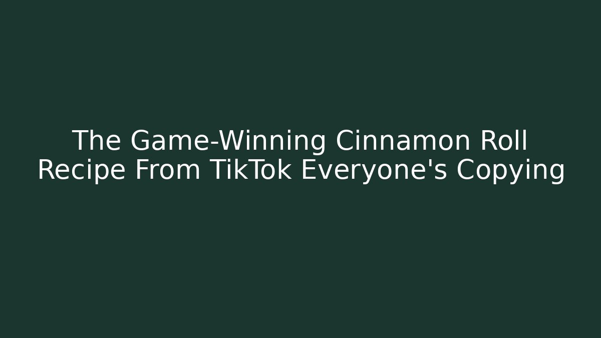 The Game-Winning Cinnamon Roll Recipe From TikTok Everyone's Copying - Vintage E-Juice