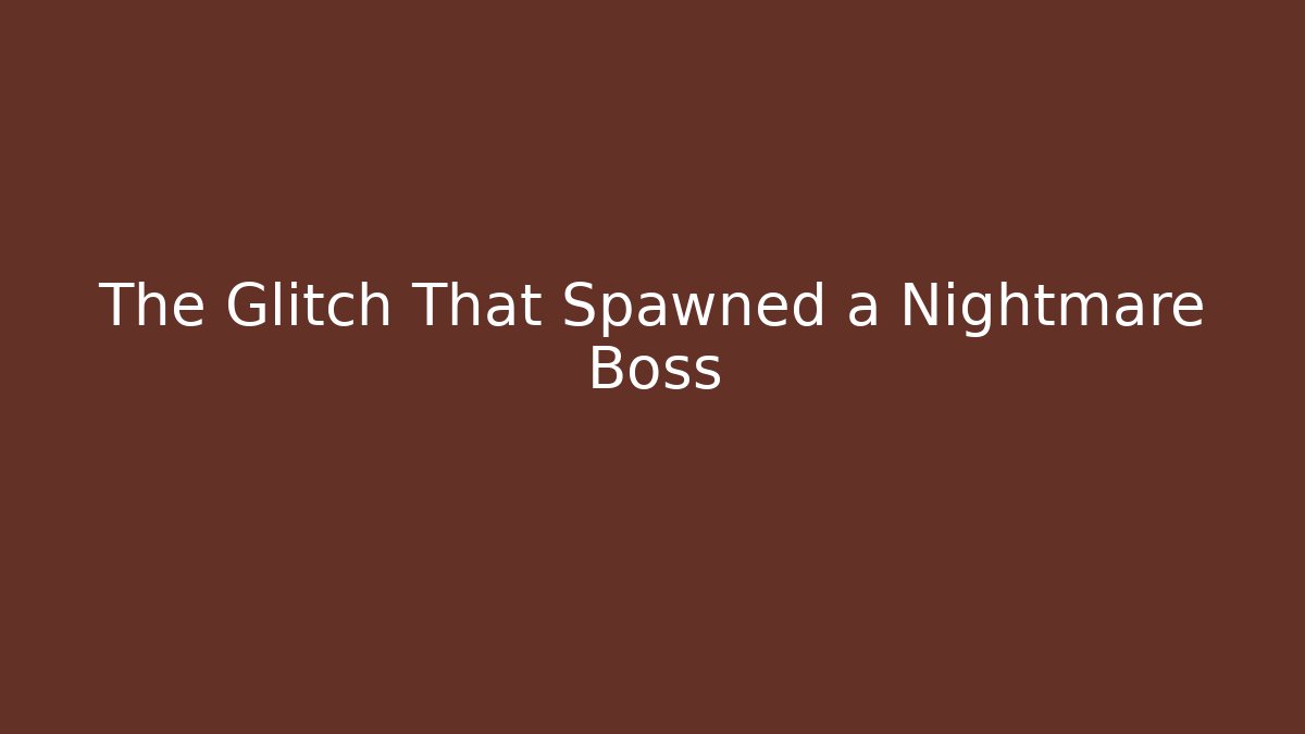 The Glitch That Spawned a Nightmare Boss - Vintage E-Juice
