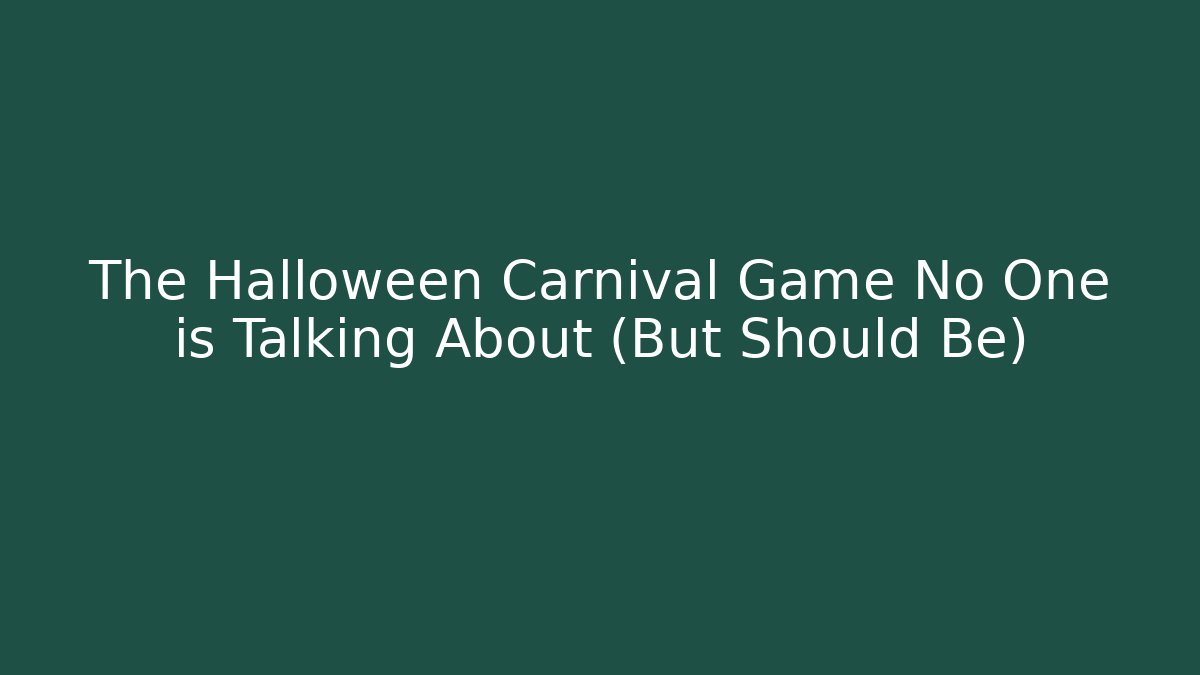 The Halloween Carnival Game No One is Talking About (But Should Be)
