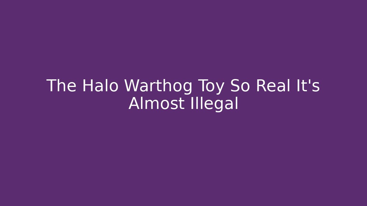 The Halo Warthog Toy So Real It’s Almost Illegal