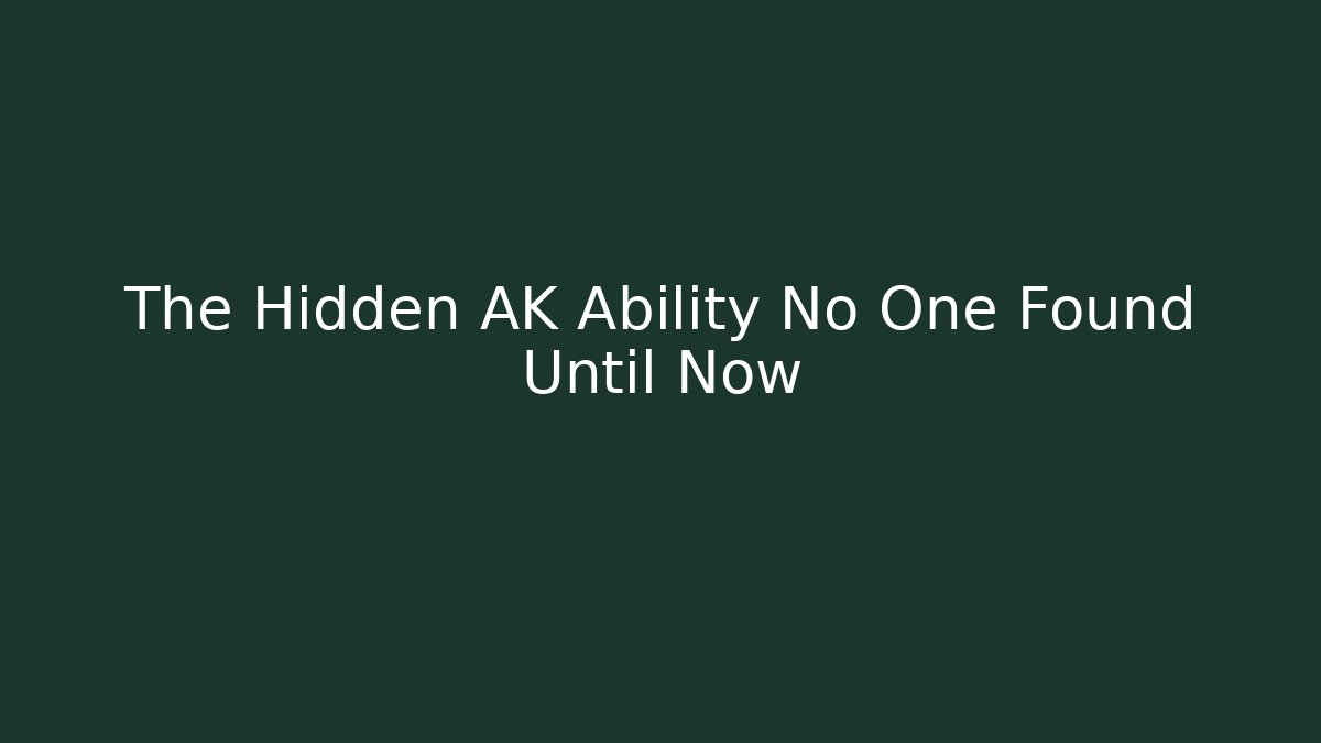 The Hidden AK Ability No One Found Until Now - Vintage E-Juice
