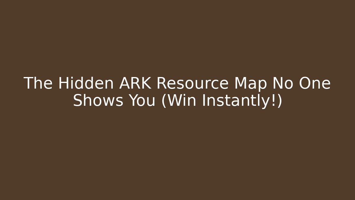The Hidden ARK Resource Map No One Shows You (Win Instantly!) - Vintage E-Juice