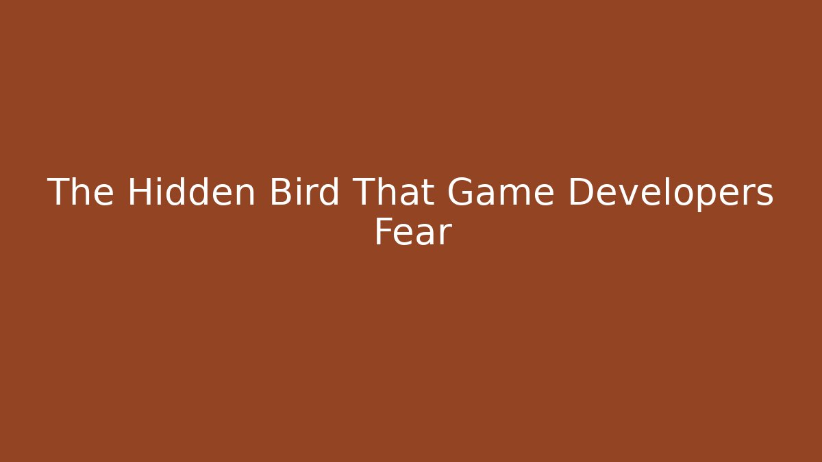 The Hidden Bird That Game Developers Fear - Vintage E-Juice