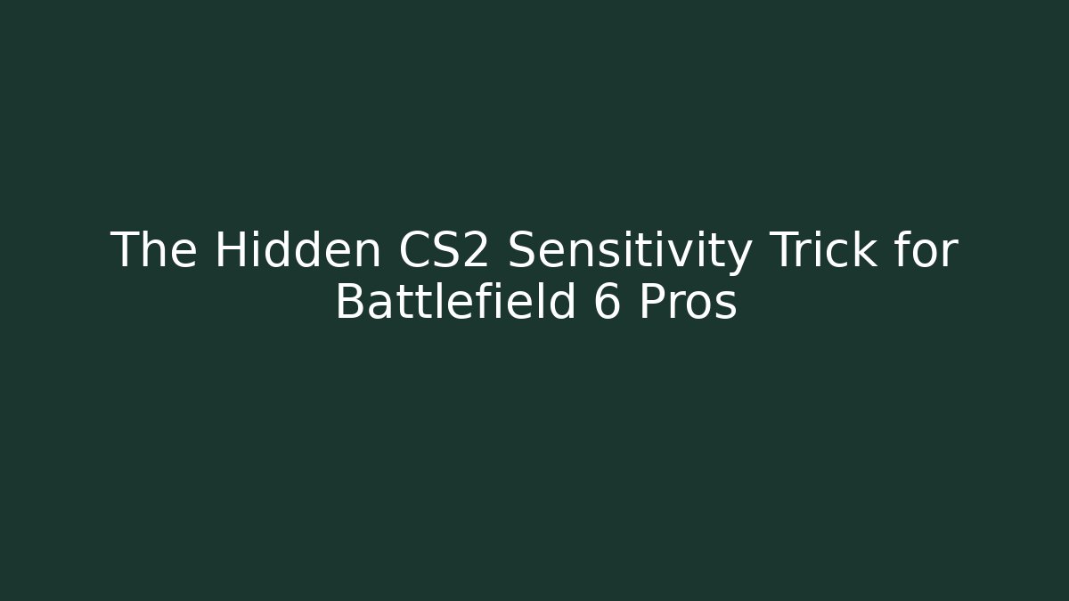 The Hidden CS2 Sensitivity Trick for Battlefield 6 Pros