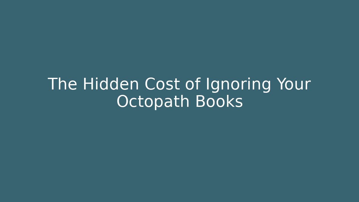 The Hidden Cost of Ignoring Your Octopath Books - Vintage E-Juice
