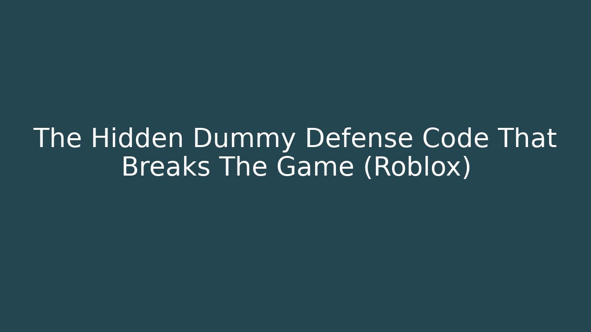 The Hidden Dummy Defense Code That Breaks The Game (Roblox) - Vintage E-Juice