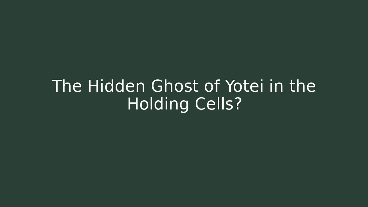 The Hidden Ghost of Yotei in the Holding Cells?