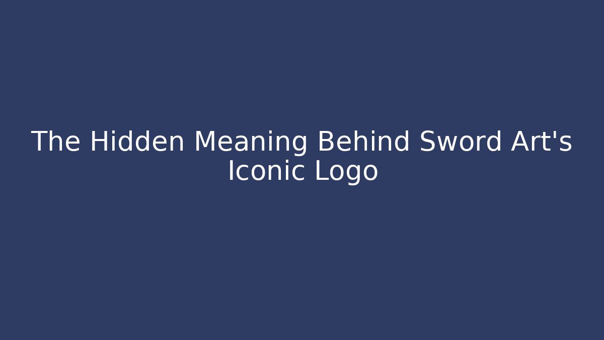 The Hidden Meaning Behind Sword Art’s Iconic Logo