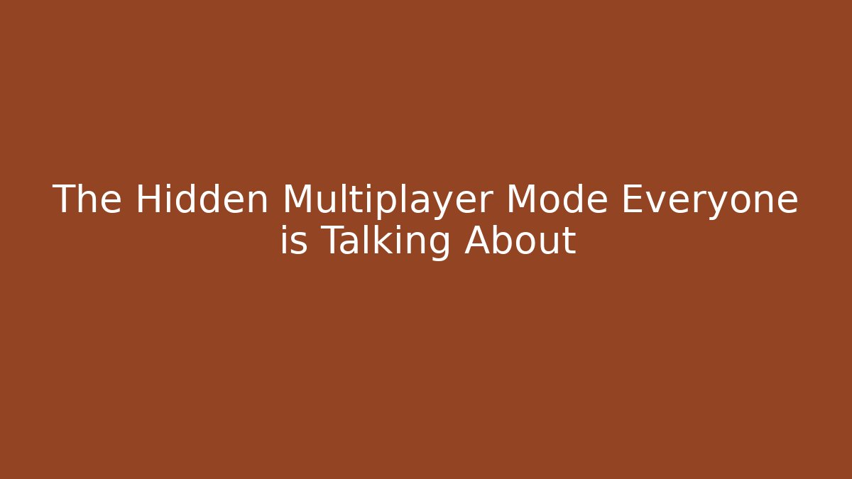 The Hidden Multiplayer Mode Everyone is Talking About - Vintage E-Juice