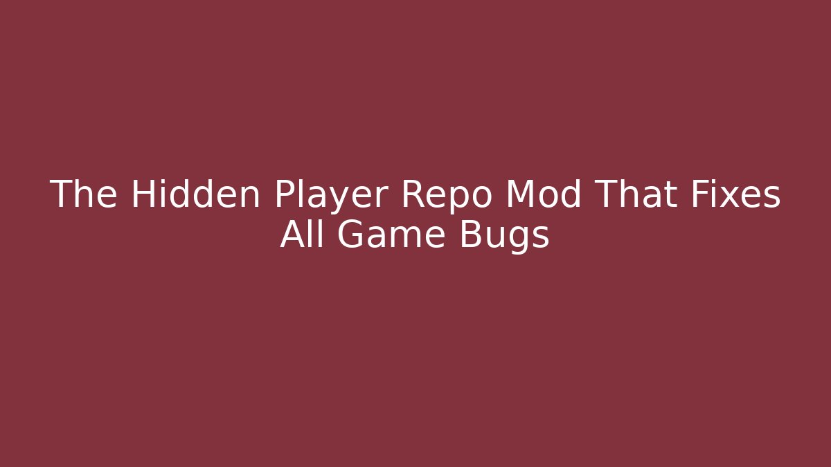 The Hidden Player Repo Mod That Fixes All Game Bugs - Vintage E-Juice