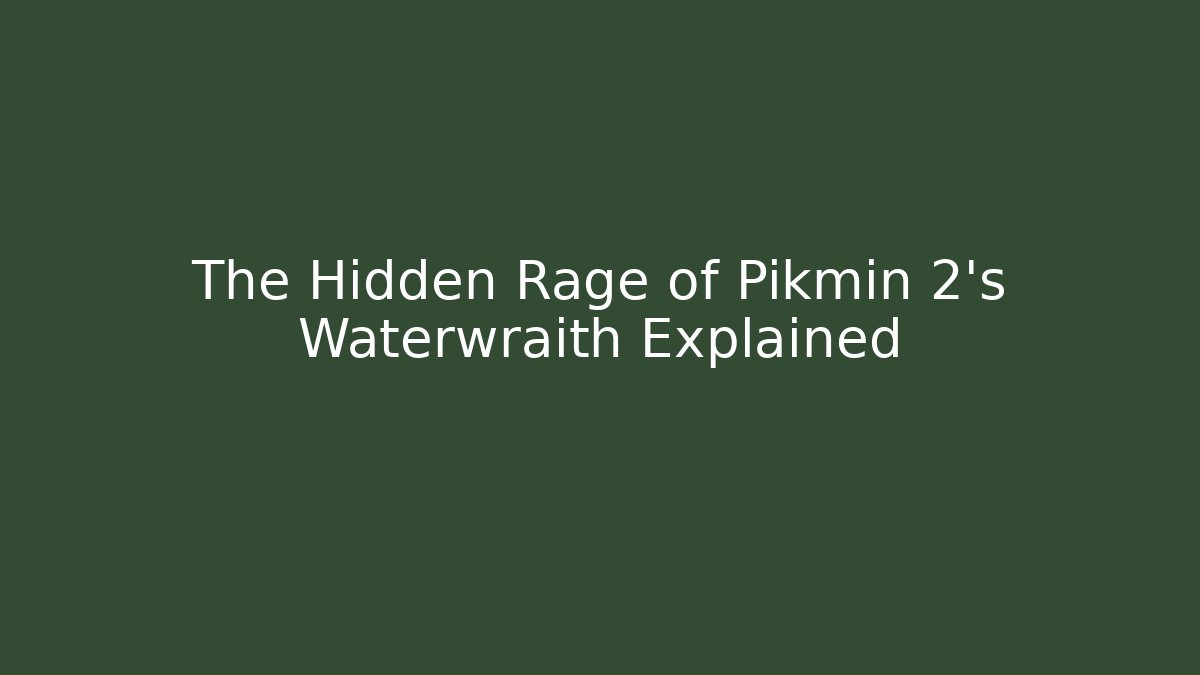 The Hidden Rage of Pikmin 2's Waterwraith Explained