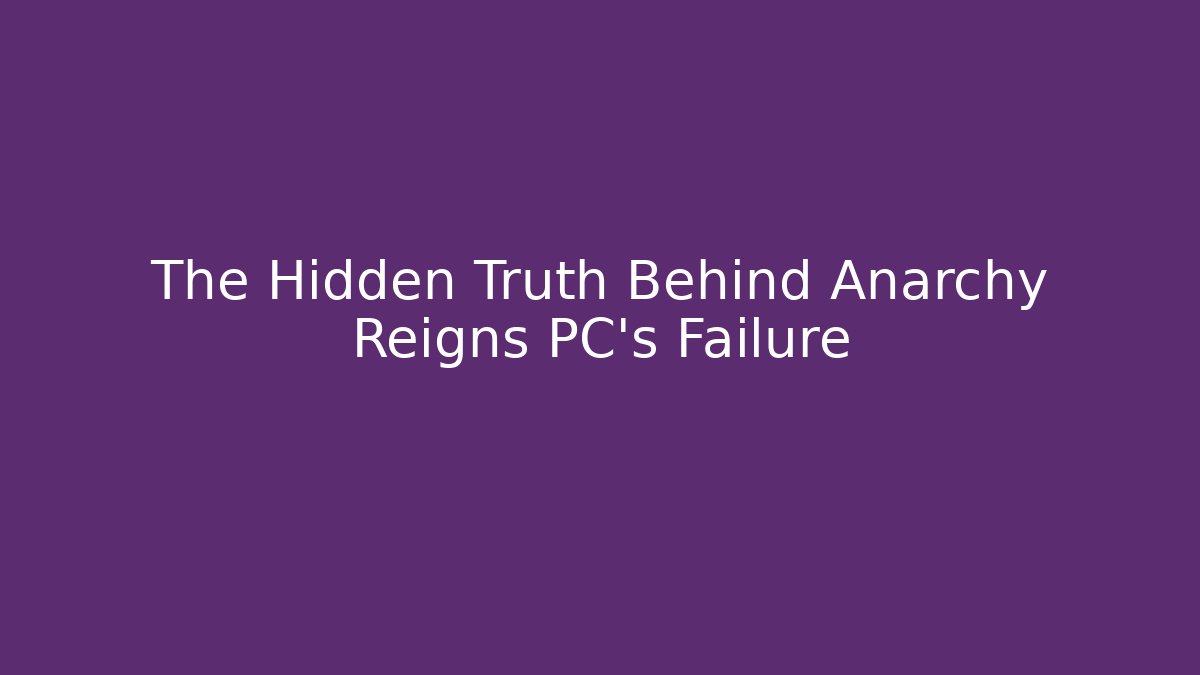 The Hidden Truth Behind Anarchy Reigns PC's Failure