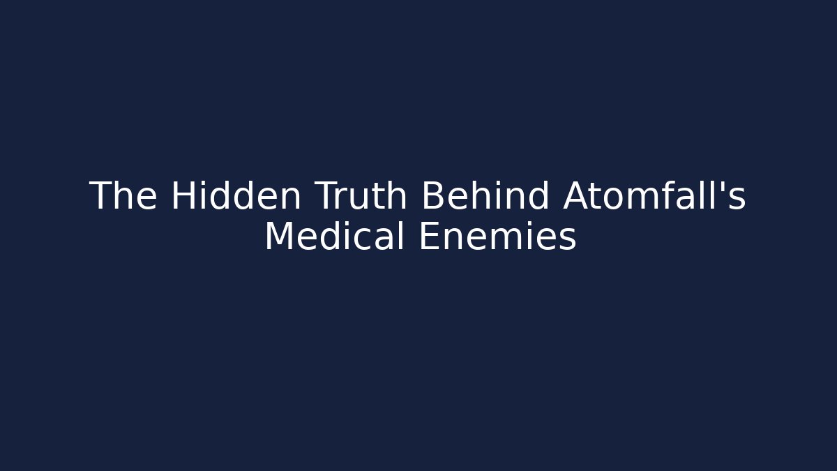 The Hidden Truth Behind Atomfall's Medical Enemies - Vintage E-Juice