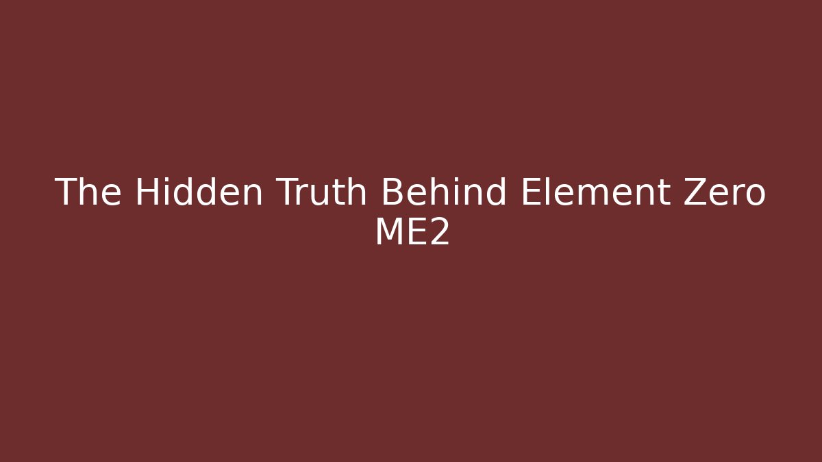The Hidden Truth Behind Element Zero ME2 - Vintage E-Juice