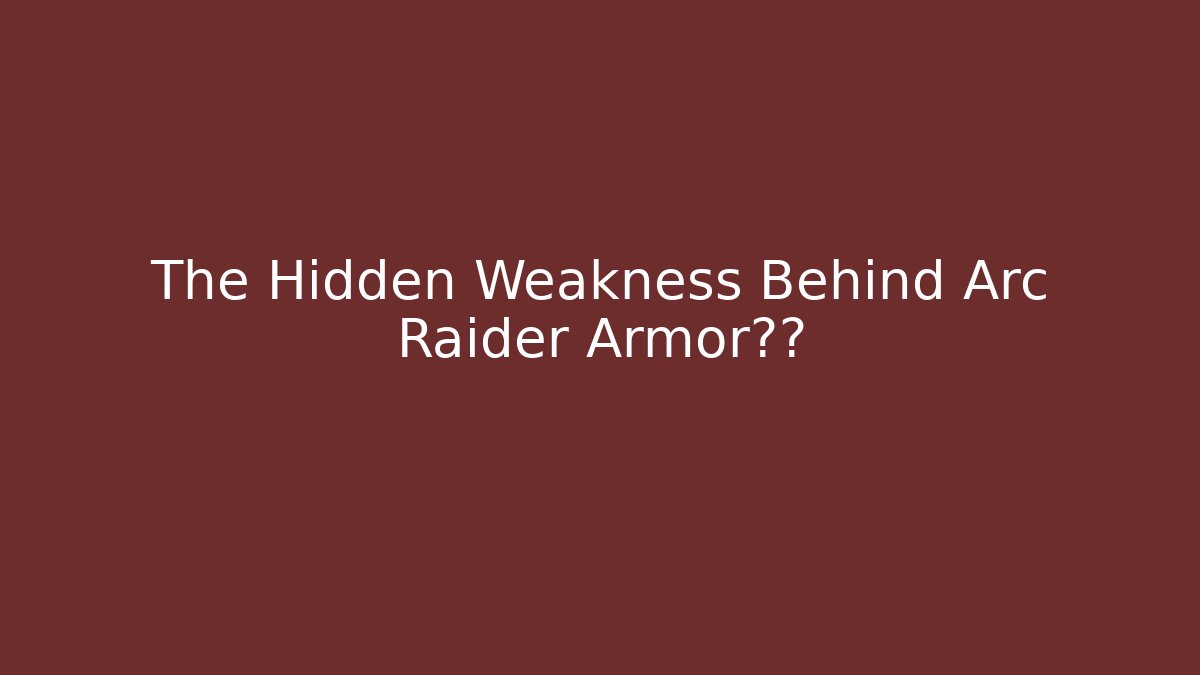 The Hidden Weakness Behind Arc Raider Armor掉落 - Vintage E-Juice