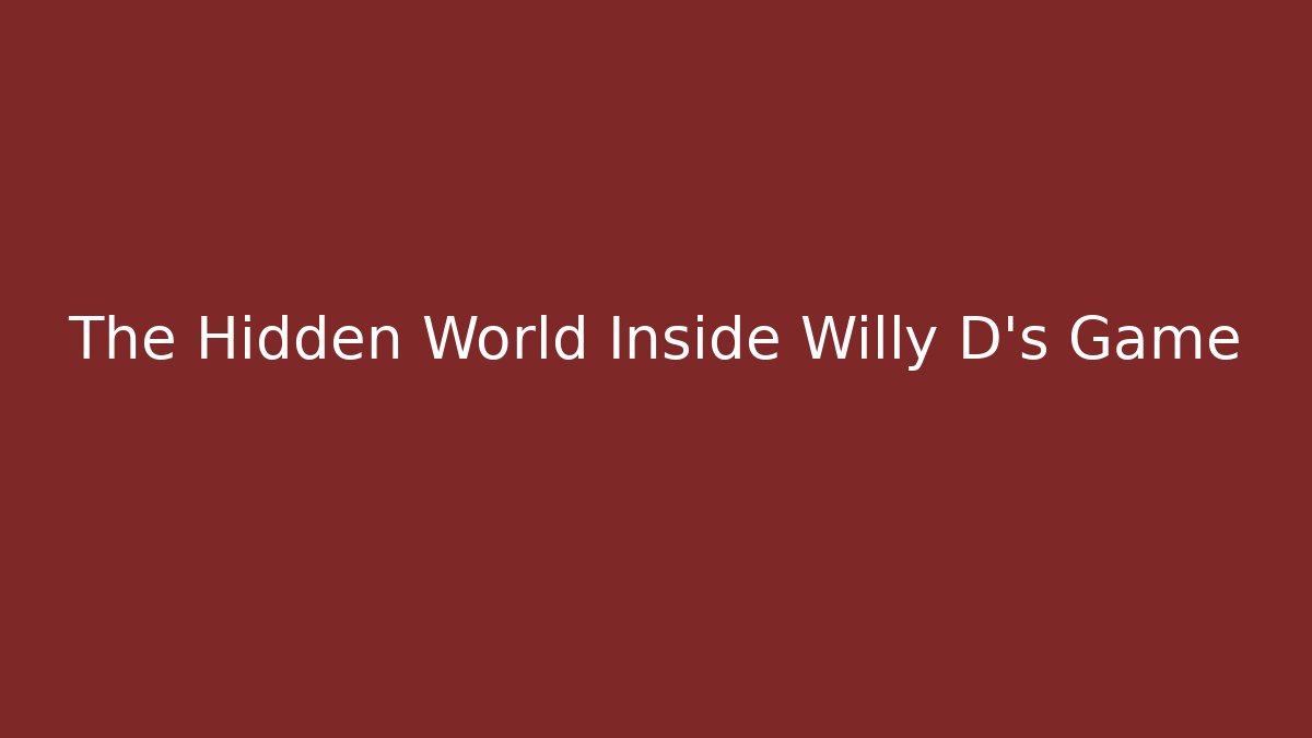 The Hidden World Inside Willy D's Game - Vintage E-Juice