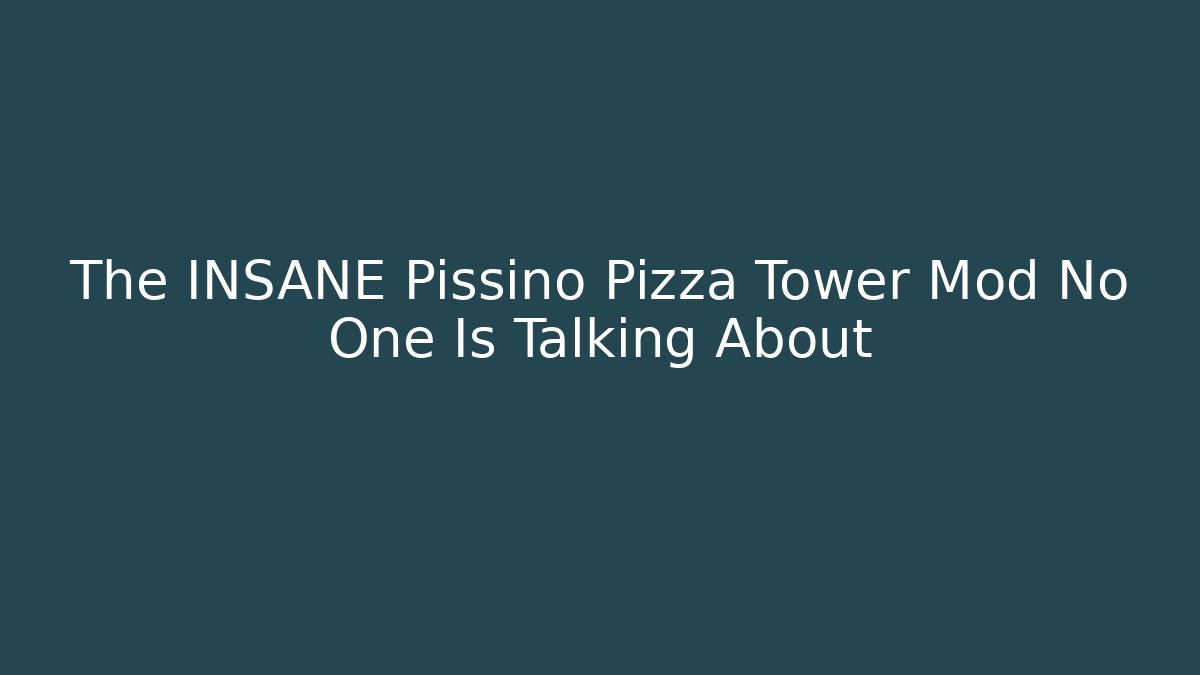 The INSANE Pissino Pizza Tower Mod No One Is Talking About