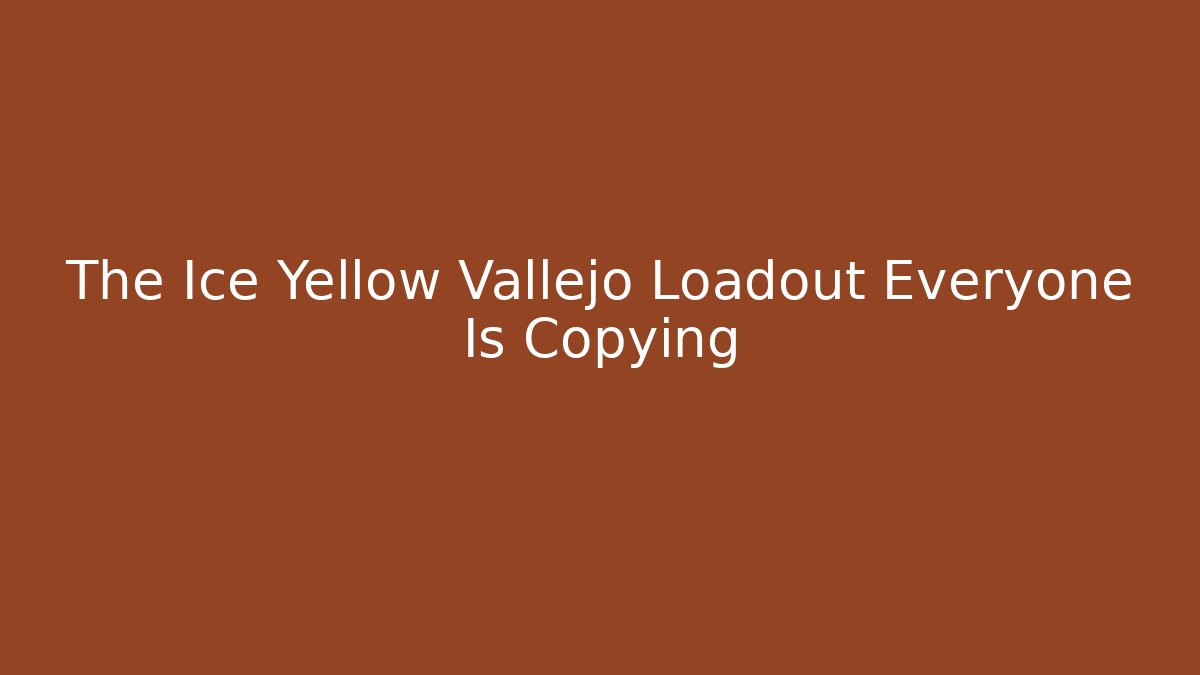 The Ice Yellow Vallejo Loadout Everyone Is Copying