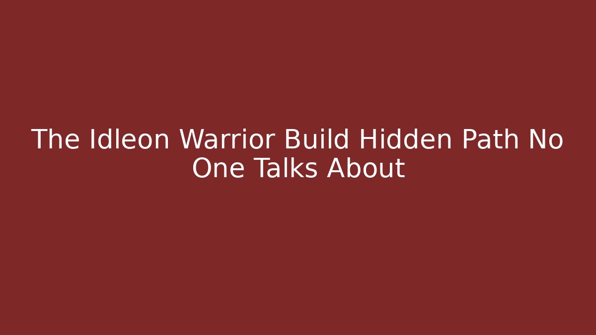 The Idleon Warrior Build Hidden Path No One Talks About