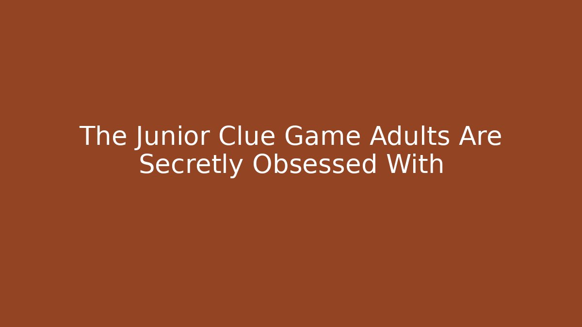 The Junior Clue Game Adults Are Secretly Obsessed With