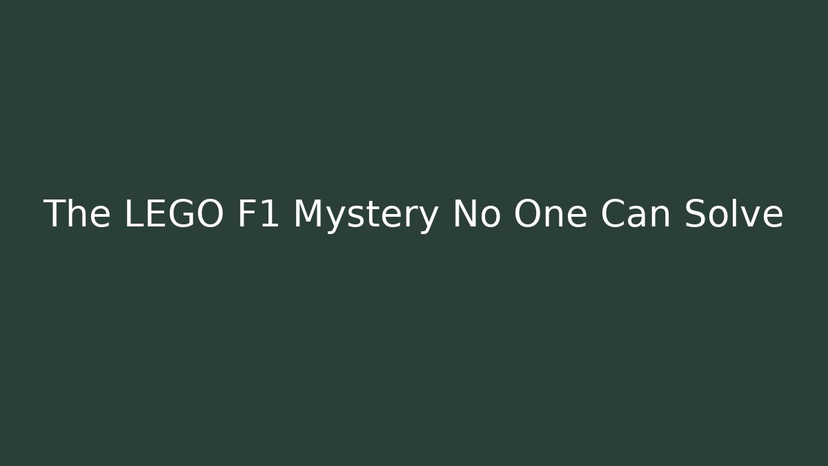 The LEGO F1 Mystery No One Can Solve