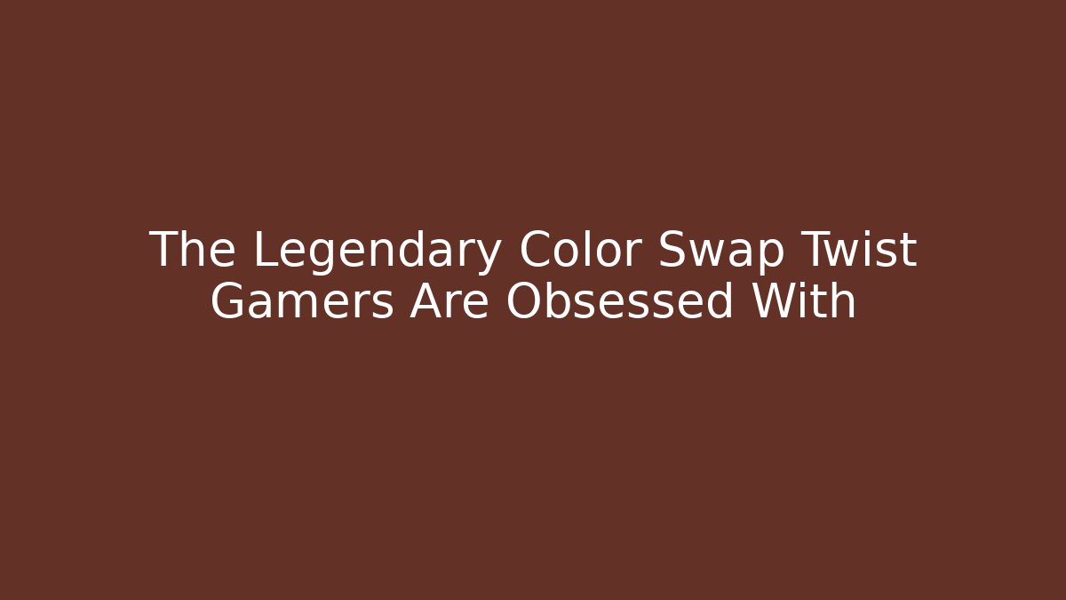 The Legendary Color Swap Twist Gamers Are Obsessed With