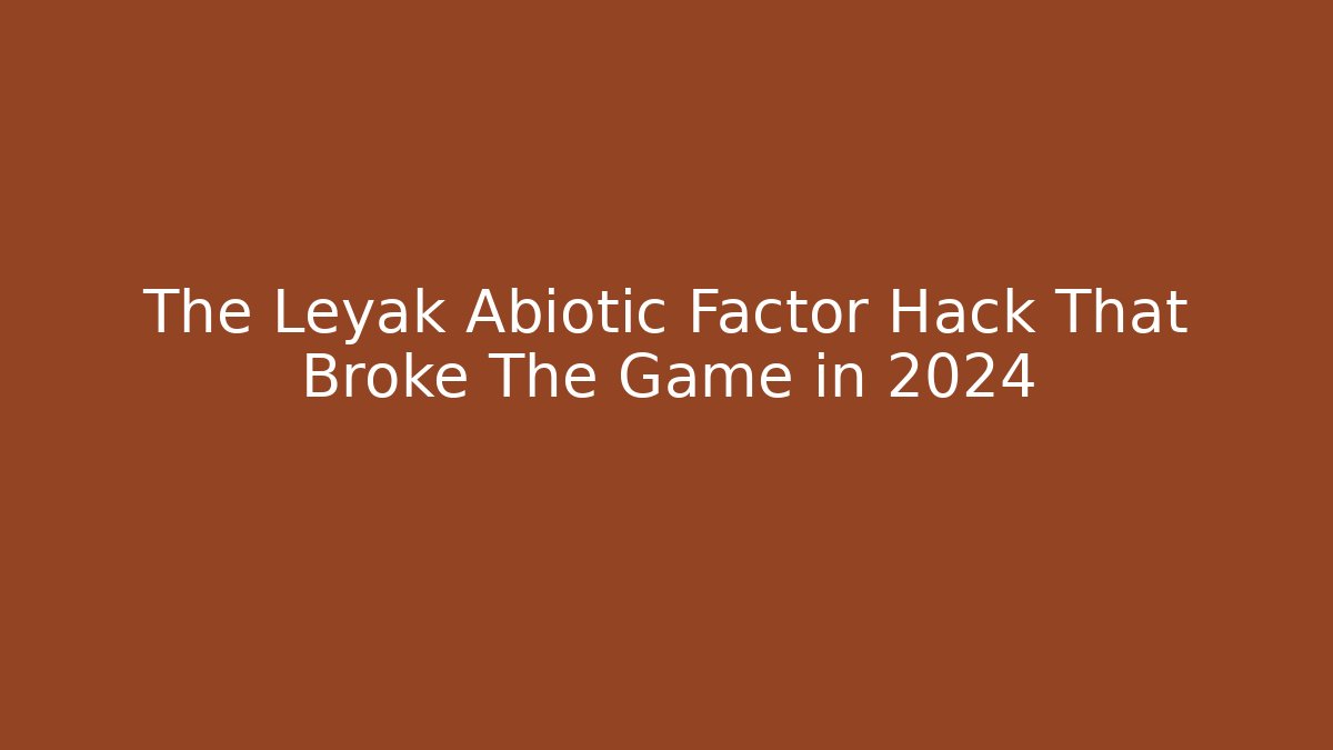 The Leyak Abiotic Factor Hack That Broke The Game in 2024