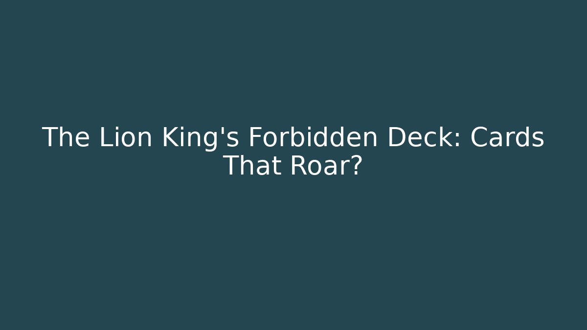 The Lion King's Forbidden Deck: Cards That Roar? - Vintage E-Juice