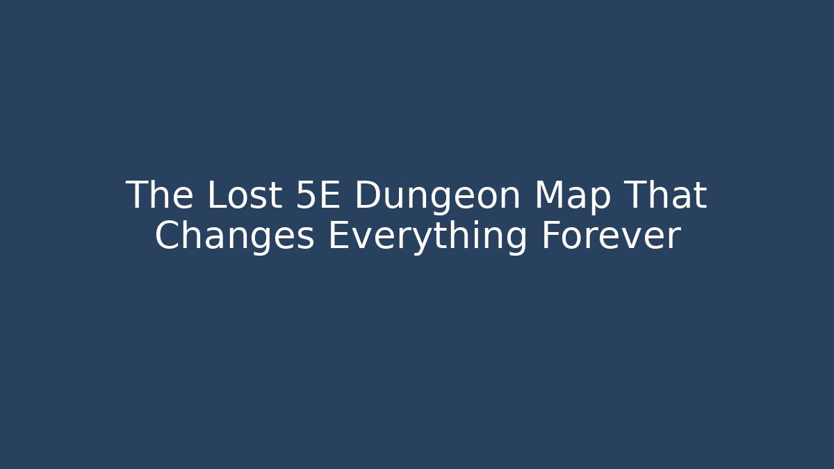 The Lost 5E Dungeon Map That Changes Everything Forever - Vintage E-Juice