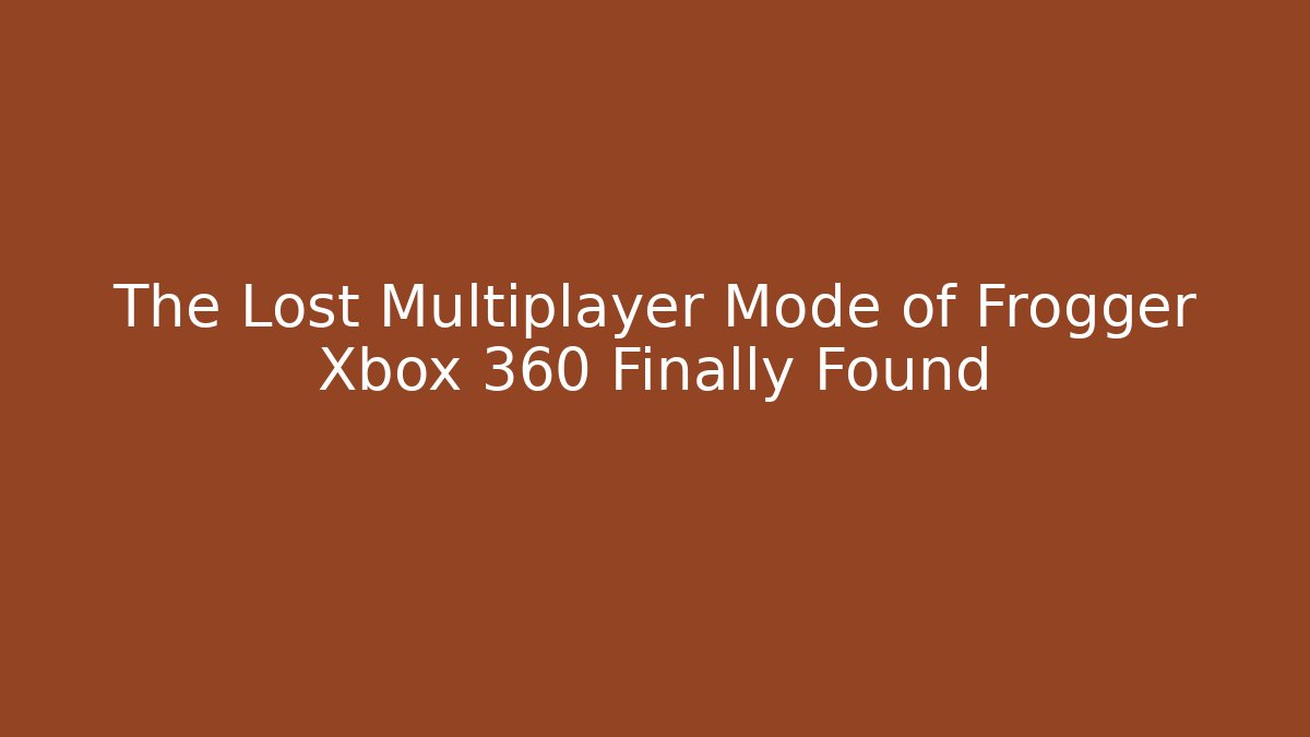 The Lost Multiplayer Mode of Frogger Xbox 360 Finally Found - Vintage E-Juice
