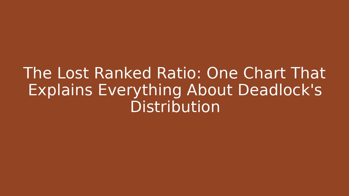 The Lost Ranked Ratio: One Chart That Explains Everything About Deadlock’s Distribution - Vintage E-Juice