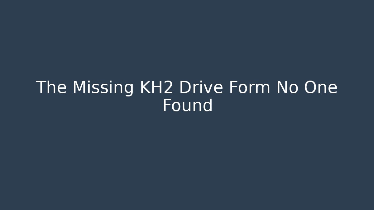 The Missing KH2 Drive Form No One Found - Vintage E-Juice