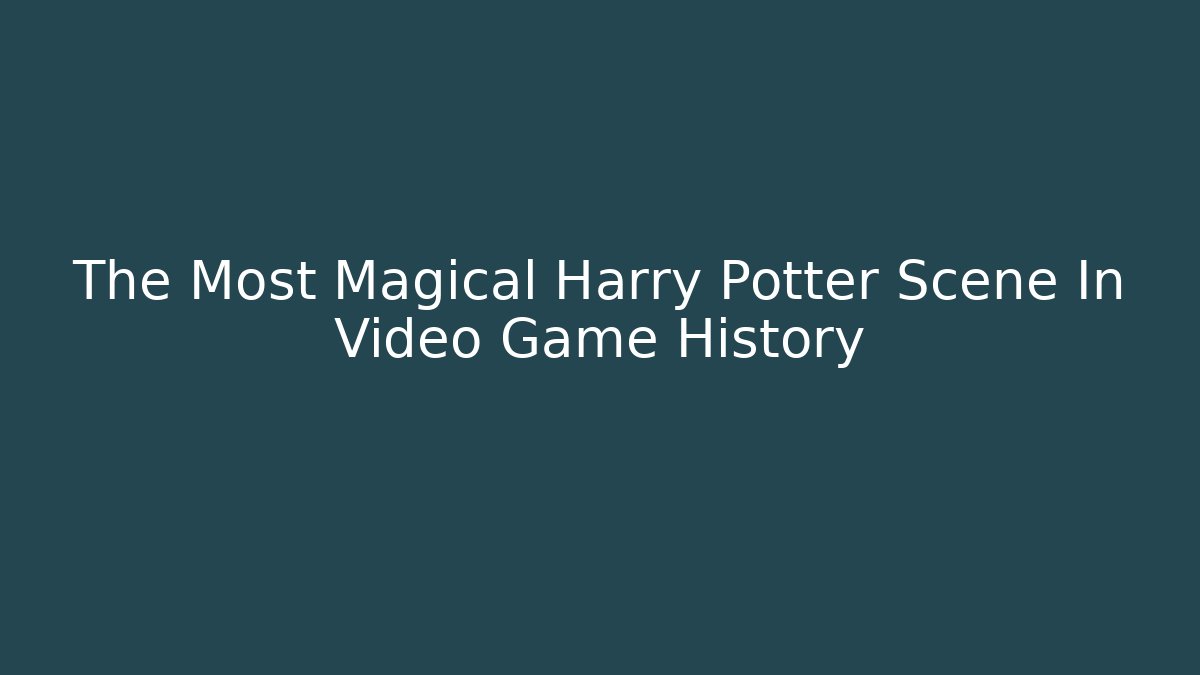 The Most Magical Harry Potter Scene In Video Game History