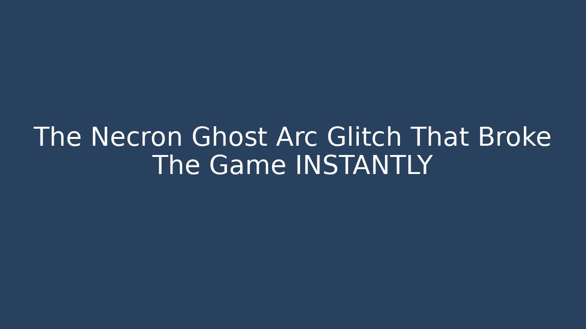 The Necron Ghost Arc Glitch That Broke The Game INSTANTLY
